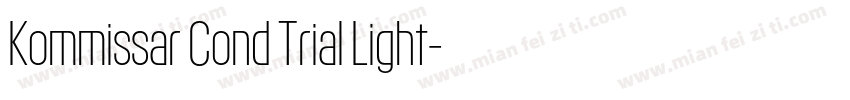 Kommissar Cond Trial Light字体转换